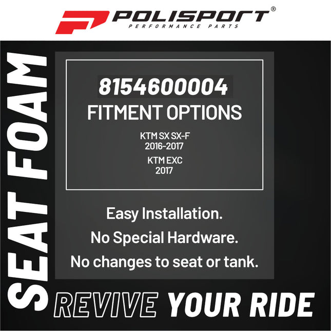 Polisport Foam for KTM SX SX-F (2016-2017) EXC (2017) - OEM Replacement Seat Foam | Standard Density | Lightweight & Durable | Compatible with OEM and Polisport Seat Bases