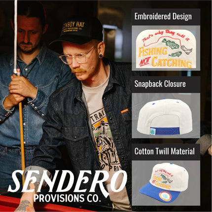 Sendero Provisions Co. Not Catching Hat - 5-Panel Snapback Cap with Embroidered "That's Why They Call It Fishing Not Catching", Cotton Twill, Adjustable Fit, Humorous Fishing Outdoor Hat