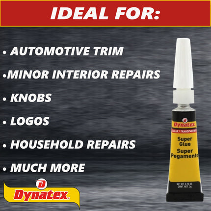 Dynatex .10 oz Super Glue Instant Adhesive - Bonds Glass Metal Plastic Rubber, 5000 PSI Strength, Clear Bond, Up to 175 Degrees F, Stronger Than Standard (Single)